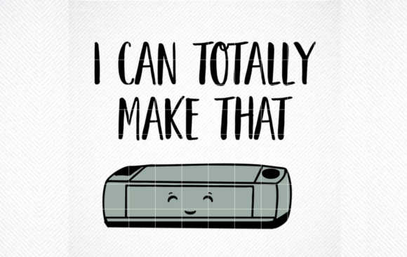 Download I Can Totally Make That SVG, Craft SVG - Craft Collection